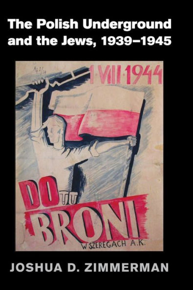 The Polish Underground And The Jews, 1939–1945