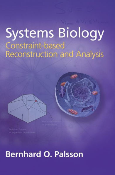Systems Biology: Constraint-Based Reconstruction And Analysis