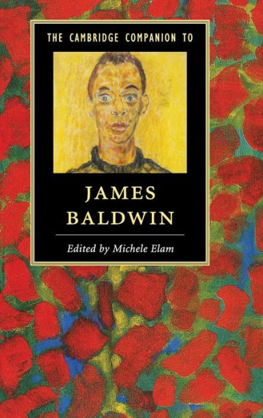 The Cambridge Companion To James Baldwin (Cambridge Companions To Literature) - 9781107043039