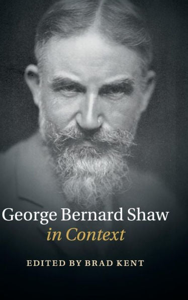 George Bernard Shaw In Context (Literature In Context)