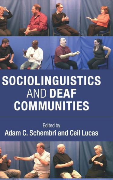 Sociolinguistics And Deaf Communities - 9781107051942