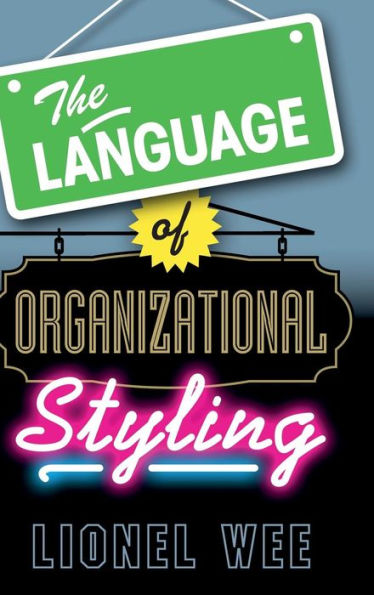 The Language Of Organizational Styling