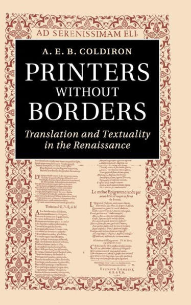 Printers Without Borders: Translation And Textuality In The Renaissance