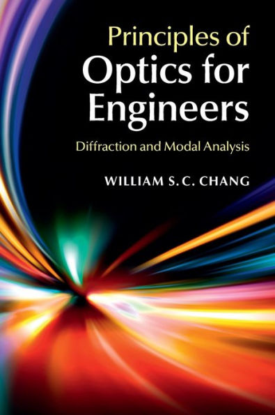 Principles Of Optics For Engineers: Diffraction And Modal Analysis