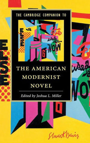 The Cambridge Companion To The American Modernist Novel (Cambridge Companions To Literature)
