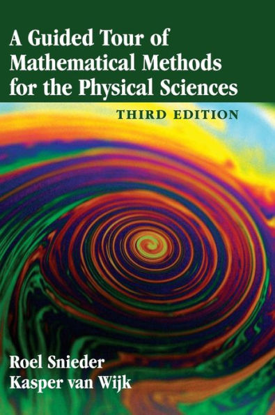 A Guided Tour Of Mathematical Methods For The Physical Sciences - 9781107084964
