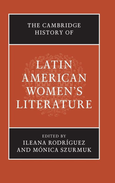 The Cambridge History Of Latin American Women's Literature
