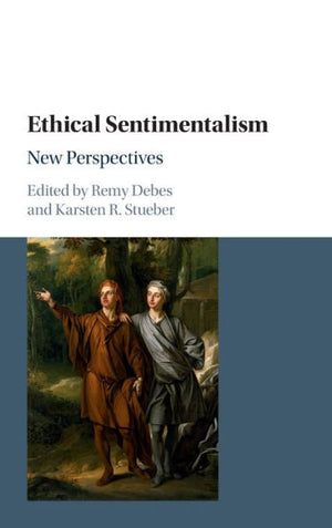 Ethical Sentimentalism: New Perspectives