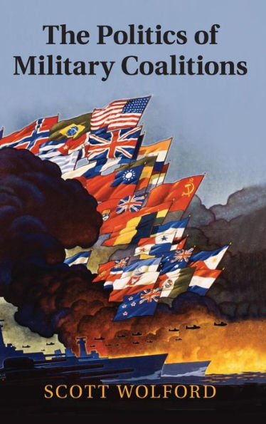 The Politics Of Military Coalitions