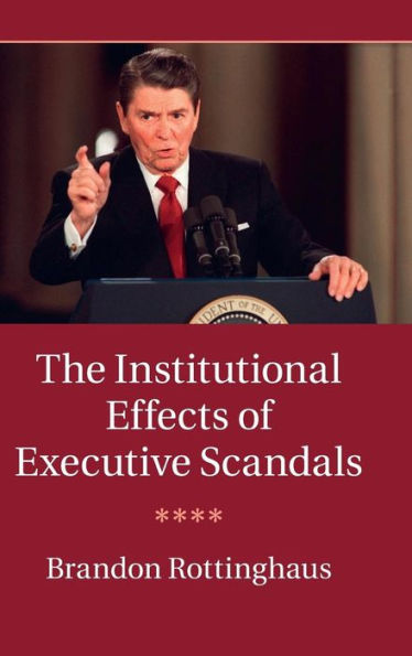 The Institutional Effects Of Executive Scandals