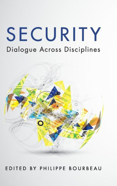 Security: Dialogue Across Disciplines