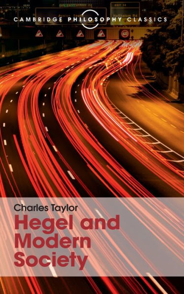 Hegel And Modern Society (Cambridge Philosophy Classics) - 9781107113671