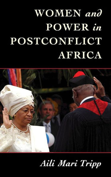 Women And Power In Postconflict Africa (Cambridge Studies In Gender And Politics) - 9781107115576