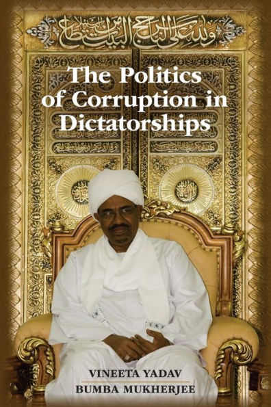 The Politics Of Corruption In Dictatorships - 9781107443778