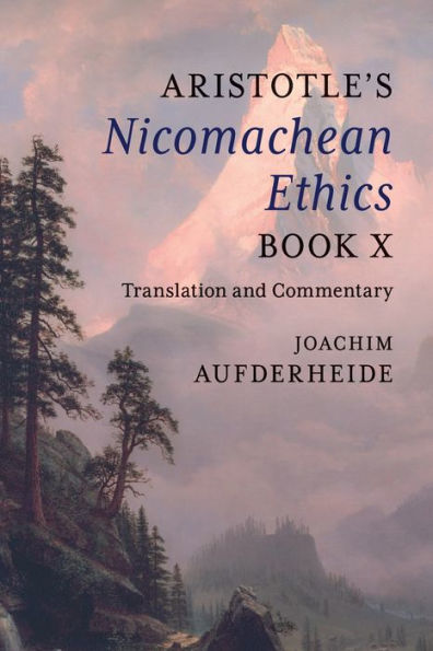 Aristotle'S Nicomachean Ethics Book X