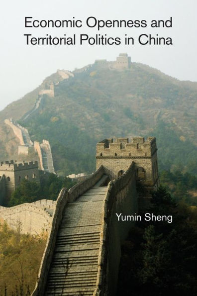 Economic Openness And Territorial Politics In China