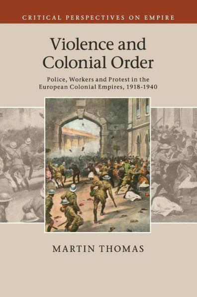 Violence And Colonial Order (Critical Perspectives On Empire)