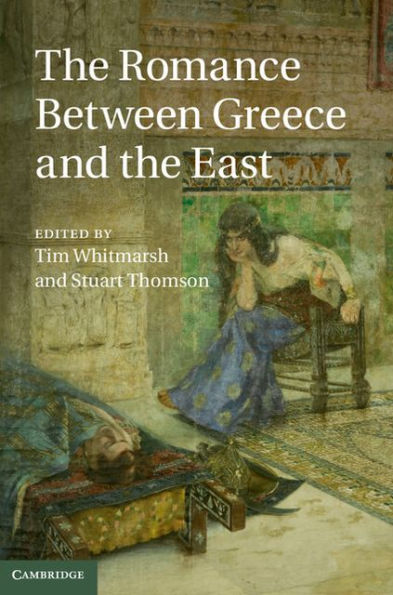 The Romance Between Greece And The East