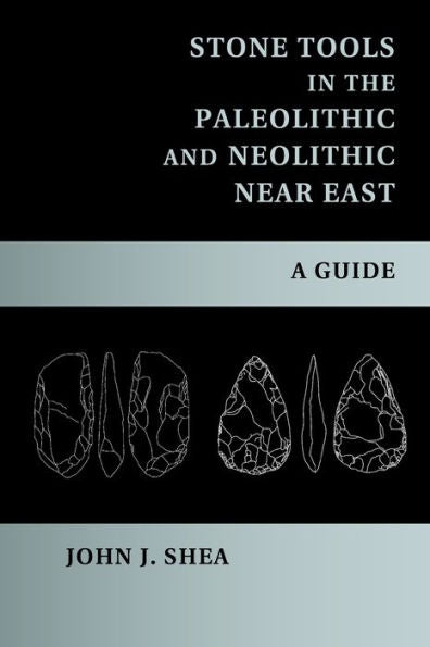 Stone Tools In The Paleolithic And Neolithic Near East