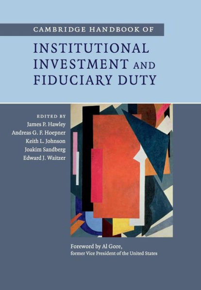 Cambridge Handbook Of Institutional Investment And Fiduciary Duty