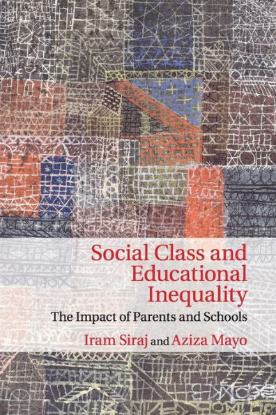 Social Class And Educational Inequality: The Impact Of Parents And Schools