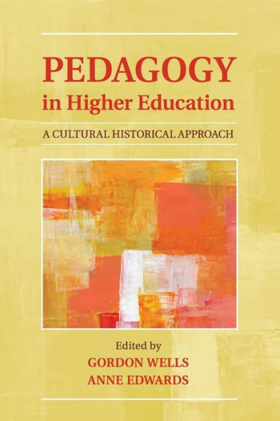 Pedagogy In Higher Education: A Cultural Historical Approach