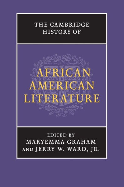The Cambridge History Of African American Literature