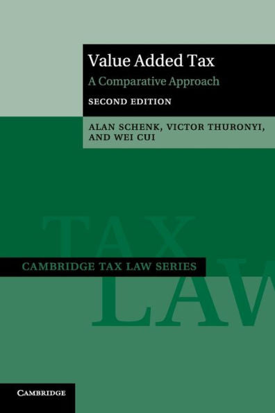 Value Added Tax: A Comparative Approach (Cambridge Tax Law Series) - 9781107617629