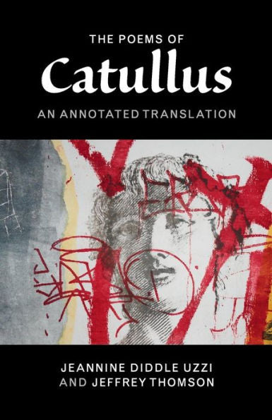 The Poems Of Catullus: An Annotated Translation - 9781107682139