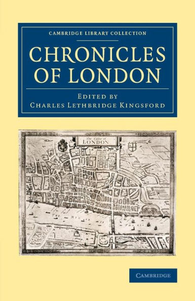 Chronicles Of London (Cambridge Library Collection - British And Irish History, General)