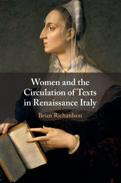 Women And The Circulation Of Texts In Renaissance Italy