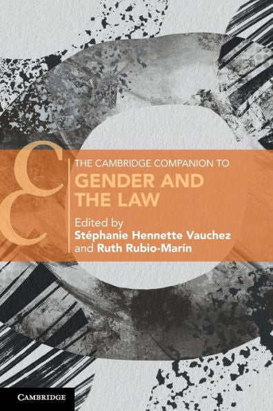 The Cambridge Companion To Gender And The Law (Cambridge Companions To Law)