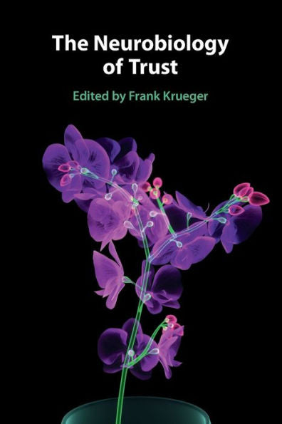 The Neurobiology Of Trust