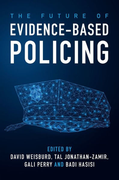 The Future Of Evidence-Based Policing