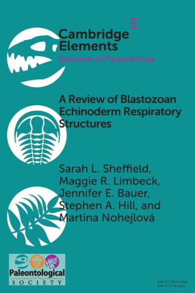 A Review Of Blastozoan Echinoderm Respiratory Structures (Elements Of Paleontology)