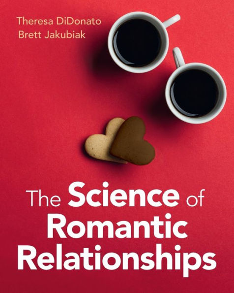 The Science Of Romantic Relationships