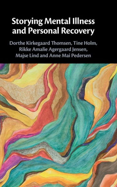 Storying Mental Illness And Personal Recovery