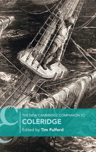 The New Cambridge Companion To Coleridge (Cambridge Companions To Literature) - 9781108832229