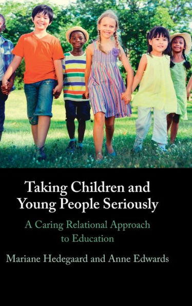 Taking Children And Young People Seriously: A Caring Relational Approach To Education