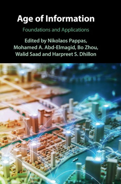 Age Of Information: Foundations And Applications