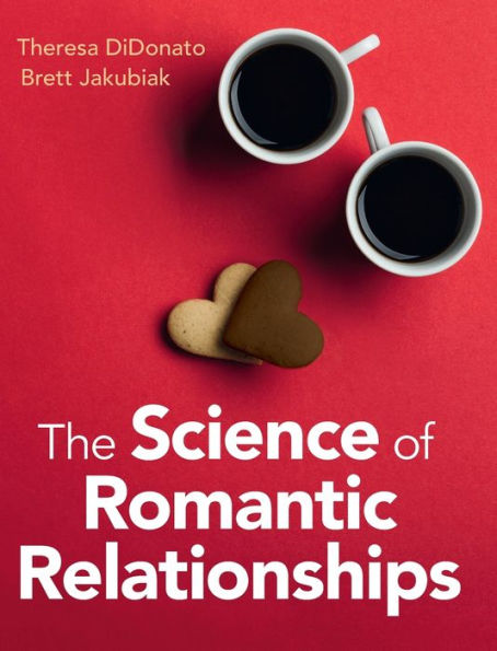 The Science Of Romantic Relationships