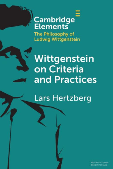 Wittgenstein sobre criterios y prácticas (Elementos de la filosofía de Ludwig Wittgenstein)