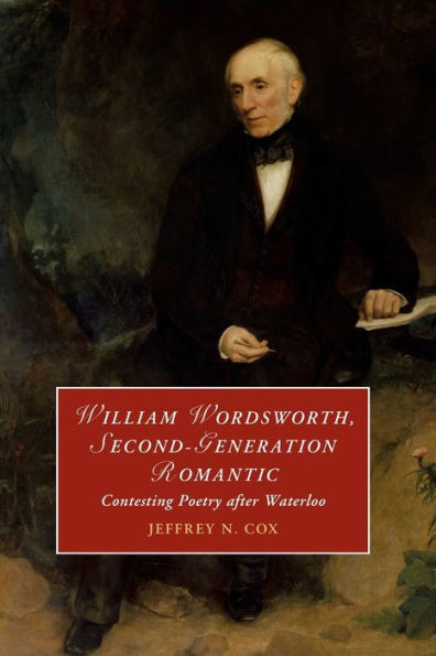 William Wordsworth, romántico de segunda generación (Estudios de Cambridge sobre romanticismo)