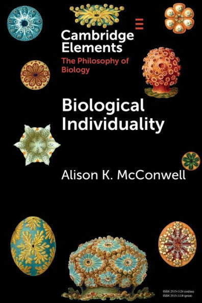 Biological Individuality (Elements In The Philosophy Of Biology)