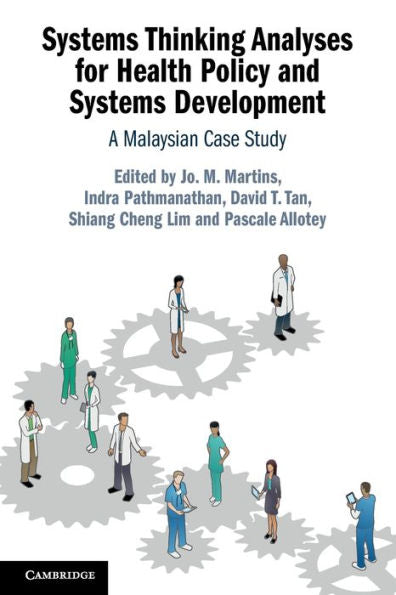 Systems Thinking Analyses For Health Policy And Systems Development