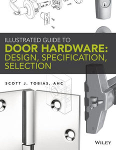 Illustrated Guide To Commercial Doors And Door Hardware