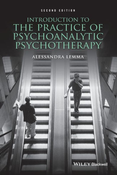 Introduction To The Practice Of Psychoanalytic Psychotherapy, Second Edition [Hardcover] [Oct 29, 2015]
