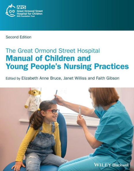 The Great Ormond Street Hospital Manual Of Children And Young People'S Nursing Practices