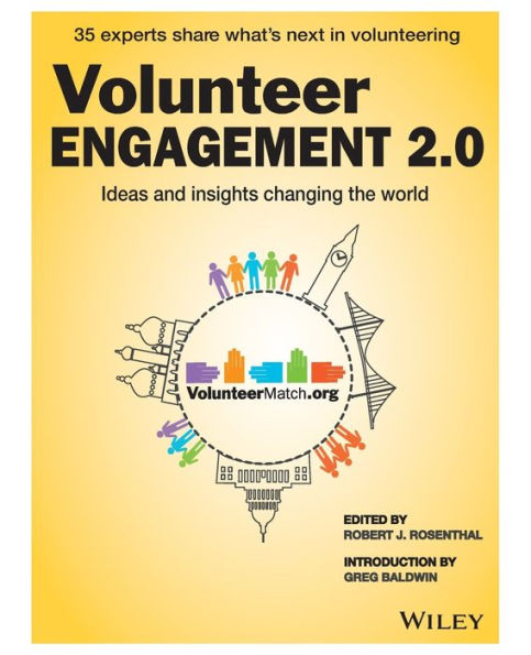 Volunteer Engagement 2.0: Ideas And Insights Changing The World