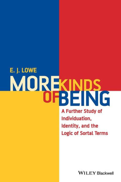 More Kinds Of Being: A Further Study Of Individuation, Identity, And The Logic Of Sortal Terms